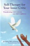 SELF-THERAPY FOR YOUR INNER CRITIC: Transforming Self-Criticsm into Self Confidence